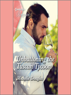 cover image of Unbuttoning the Tuscan Tycoon